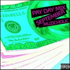 Pay Day Mix (September)