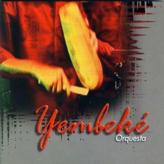 Amarilla Se Pone - Yembeké Orquesta