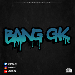 Bang GK - Katana (Instrumental)