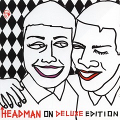 Headman - Moisture feat. Luca Santucci (Headman Club Version)[Bonus Tracks]
