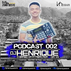 1===POODCAST 002 -- DJ HENRIQUE DA VILA KENNEDY -- EMBRAZADO DE BUD RSS