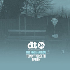 Free Download Friday: Tommy Vercetti - Needin