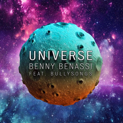 Benny Benassi - Universe (ft. BullySongs)