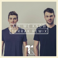 The Chainsmokers - All We Know ft. Phoebe Ryan (Terrak Remix)