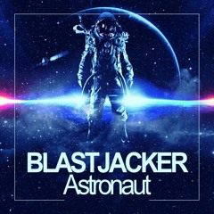 Blastjacker - Astronaut