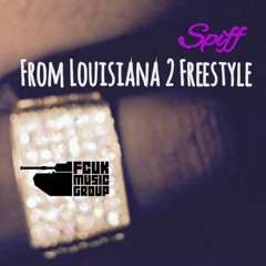 From Louisiana 2 Freestyle