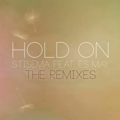 Stisema - Hold On Ft. Es May (JLV Remix Radio Edit)