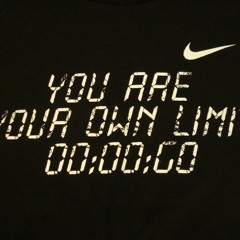 You Are Your Own Limit