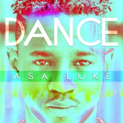 Asa Luke - DANCE