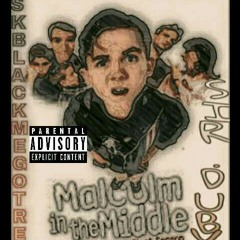 Middle like Malcolm sk ft sir duby