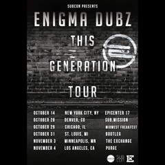 ENiGMA Dubz - This Generation U.S.Tour [Promo Mix] Tracklist in description