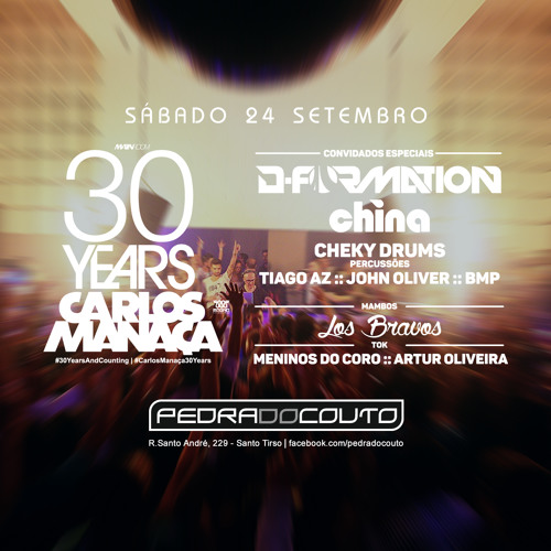 Stream Carlos Manaça 30 YEARS LIVE @ Pedra Do Couto | Santo Tirso, Portugal  by Carlos Manaça | Listen online for free on SoundCloud