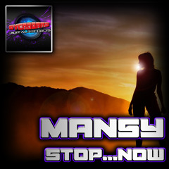 Mansy - Stop..Now