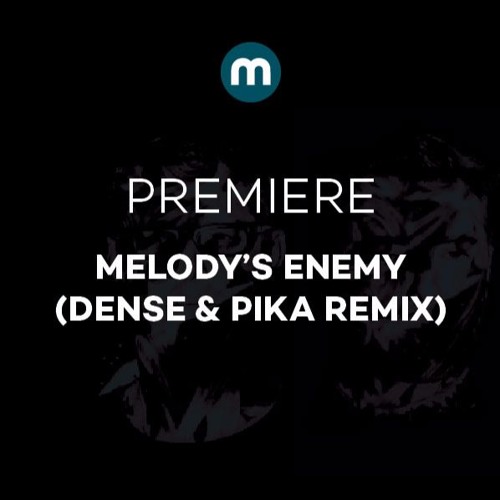 Premiere: Melody's Enemy 'Right Now' (Dense & Pika Remix)