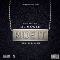 Mouse Myers (aka Lil Mouse) - Ride It (Prod. Benson)