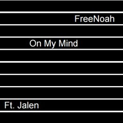 On My Mind (Feat. Jalen Arthur)