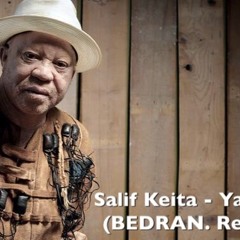 Salif Keita - Yamore (BEDRAN. edit) "free download"