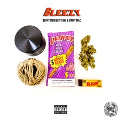 Bleezy ft. B-Hi  (prod. by Weez Beats)
