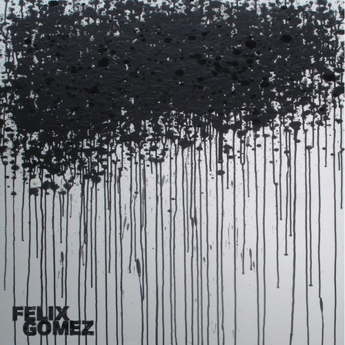 Felix Gømez - Blunt  ( Unmastered )