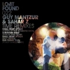 Guy Mantzur and Sahar Z feat. Amir Darzi - Small Heart Attack (Guy J Remix)