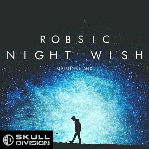 Robsic - Night Wish (Skull Division Exclusive)