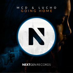 MCD & Lucho - Going Home (Radio Edit)