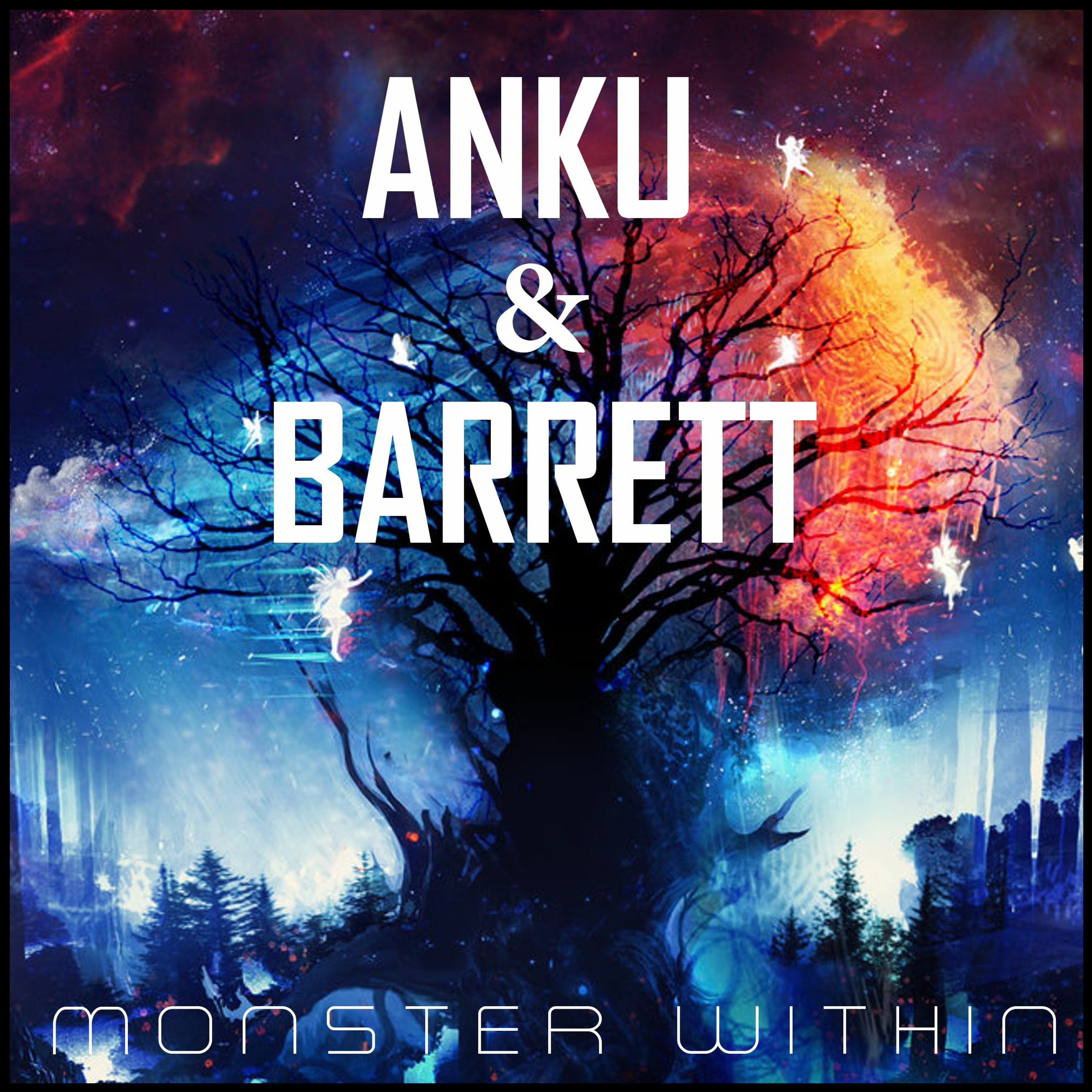ANKU X BARRETT - MONSTER WITHIN  [FREE]