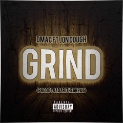 Grind ft Jon Dough (prod by jabarithegreat)
