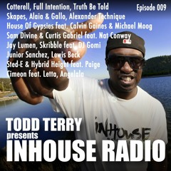 Todd Terry - InHouse Radio 009