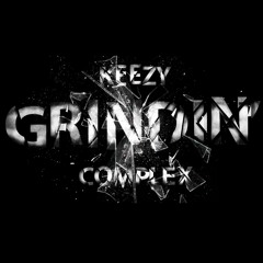 "Grindin" Feat. Just Quan! & Complex