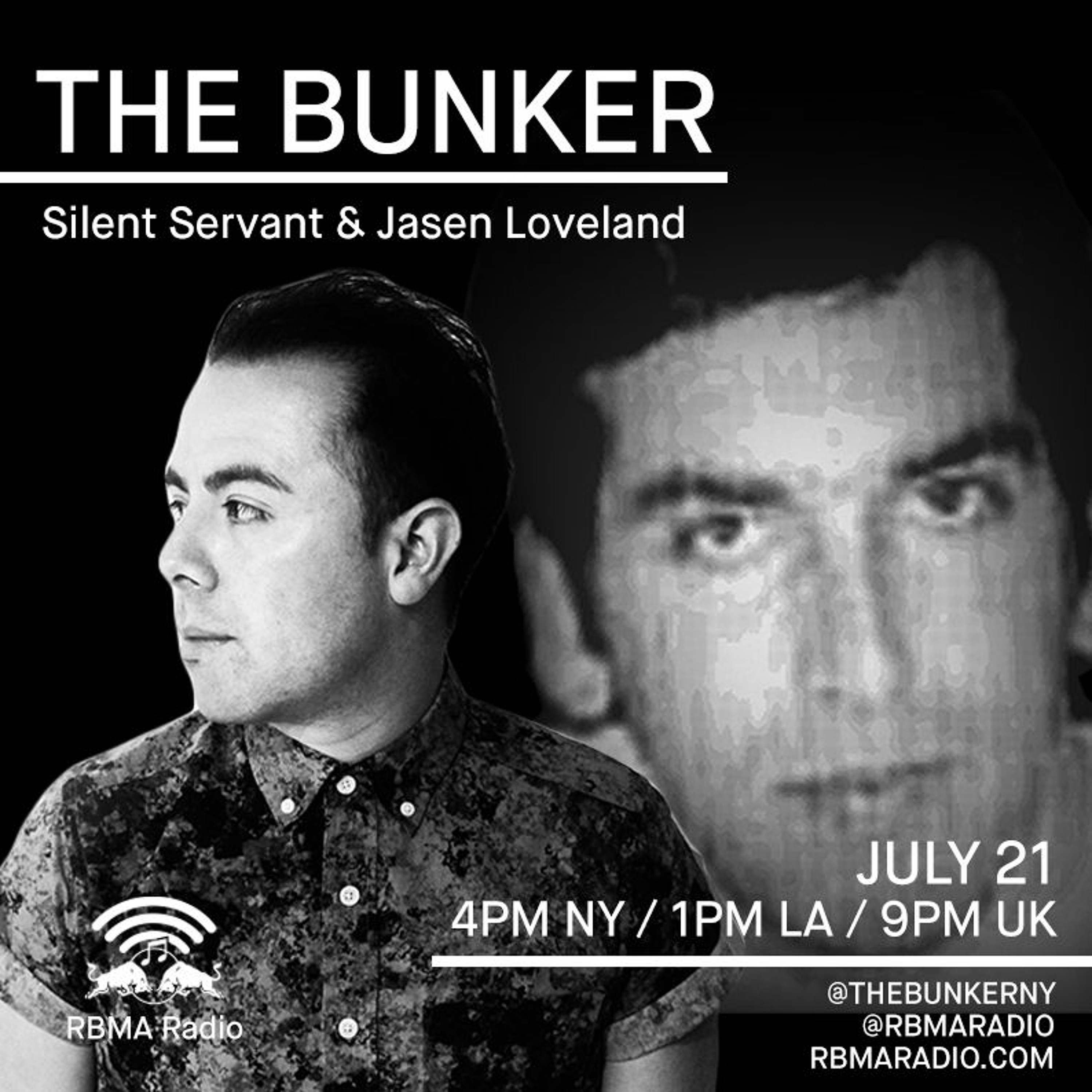The Bunker on RBMA Radio: Silent Servant & Jasen Loveland 7/21/2016 episode artwork