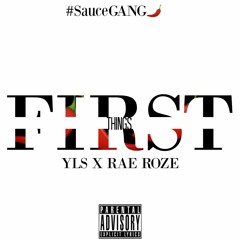 First Tings First REMIX ft YLS