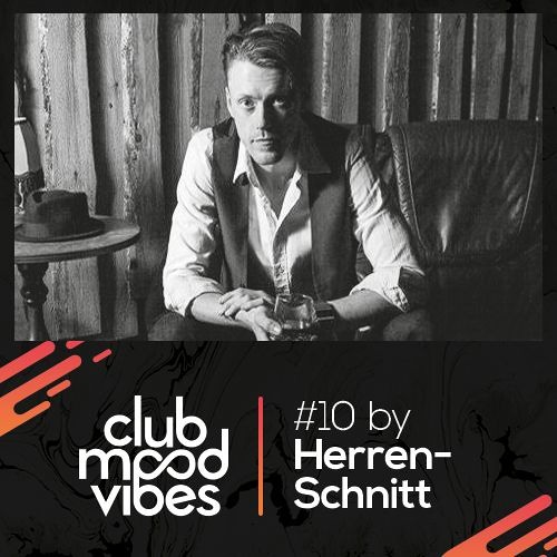 Club Mood Vibes Podcast #10: Herrenschnitt