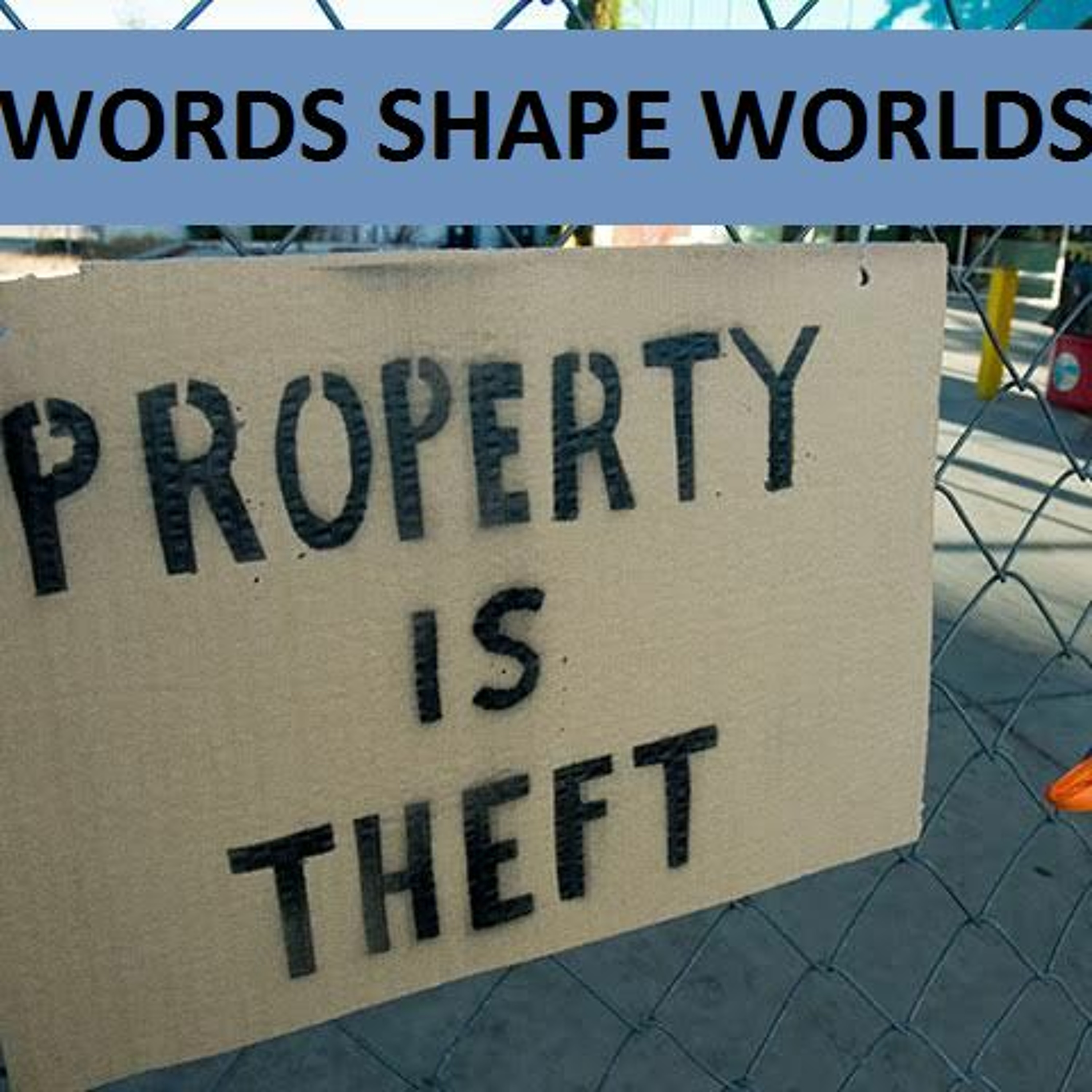 Words Shape Worlds: Part 3