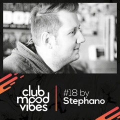 Club Mood Vibes Podcast #18: [Live-Mitschnitt] Stephano @ Freiheit2112 FFM