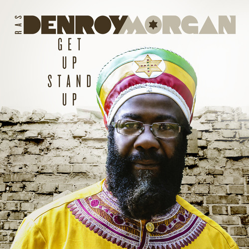 Ras Denroy Morgan "Get Up Stand Up" [ASAPH / VP Records]