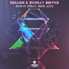 Benasis & Sunday Service - Run It ( Ft. Rico Act )( Cabuizee Remix )