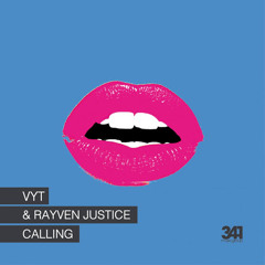 Calling -VYT & Rayven Justice