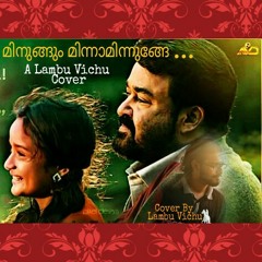 Minungum Minnaminunge - A Lambu Vichu Cover