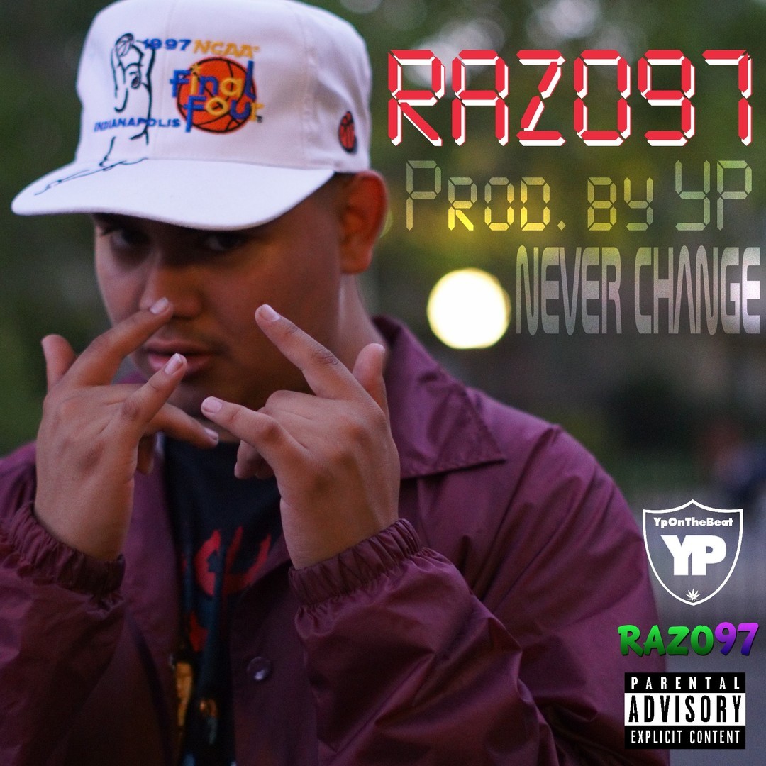 RAZO97- Never Change (Prod. YPOnTheBeat) [Thizzler.com Exclusive]
