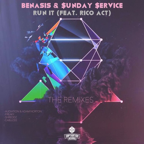 Benasis & Sunday Service - Run It (Shreddz Remix)