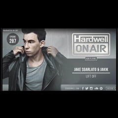 Jake Sgarlato & Jakik - Lift Off *HOA 287 RIP*