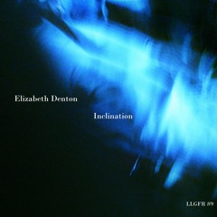 Inclination By Elizabeth Denton