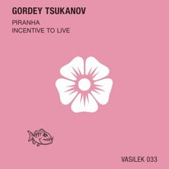 Gordey Tsukanov - Incentive To Live
