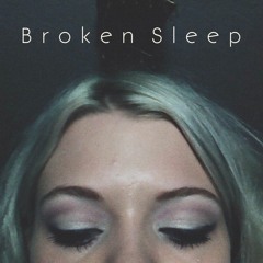 BROKEN SLEEP
