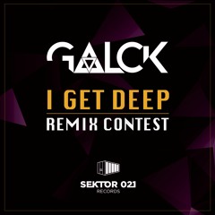 Galck - I Get Deep (CRUZZE Remix)