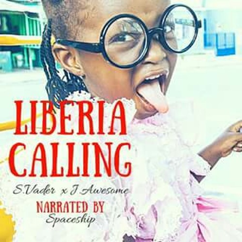 Liberia calling ft Jay Awesome