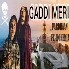 Gaddi Meri bohemia ft pardhan