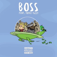 Boss (feat. Royce Rizzy)