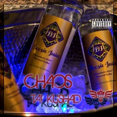 Boosie Juice   Chaos Ft Tai Kushad